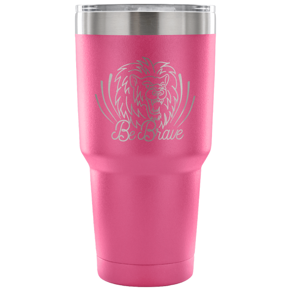 Be Brave Tumbler