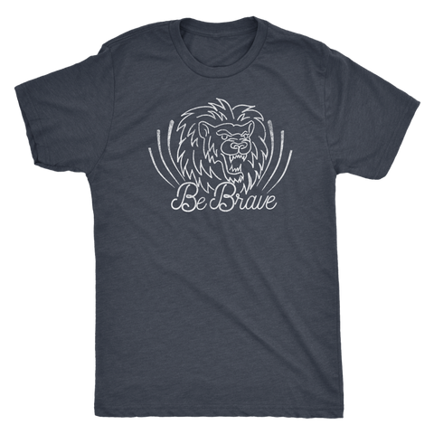 Be Brave T-Shirt