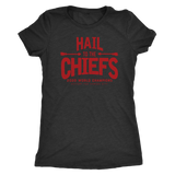 Hail to the Chiefs Mens and Womens Triblend Shirt - Red Lettering