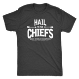 Hail to the Chiefs Mens and Womens Triblend shirt - white lettering