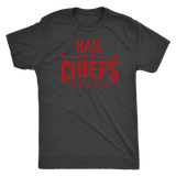 Hail to the Chiefs Mens and Womens Triblend Shirt - Red Lettering